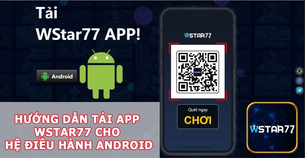 Hướng dẫn tải app Wstar77 cho hệ điều hành Android